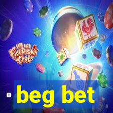 beg bet